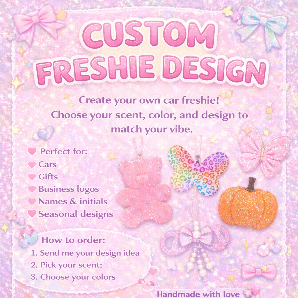 Custom Freshie Design